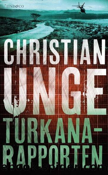 Turkanarapporten by Christian Unge