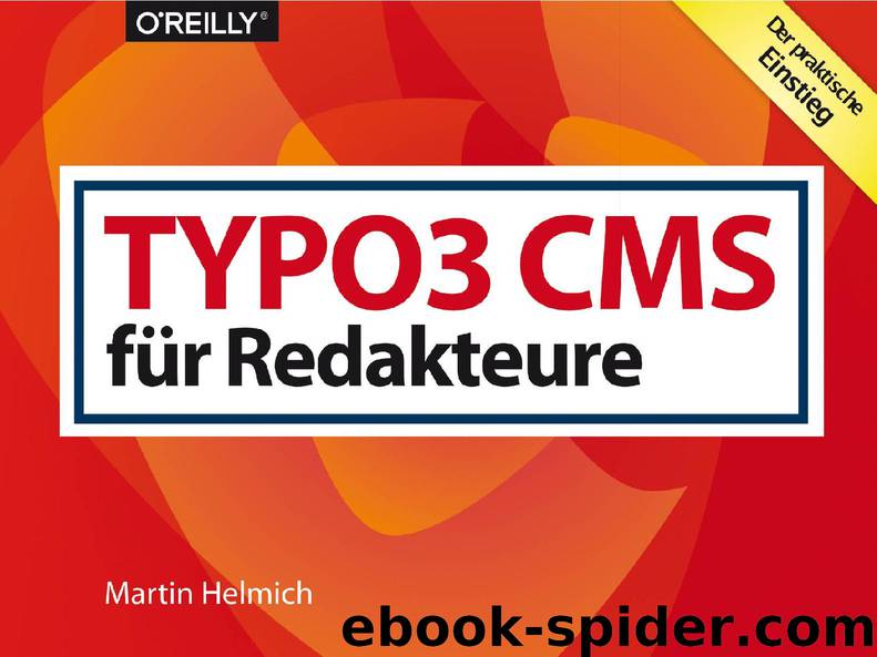 Typo3 CMS für Redakteure by Martin Helmich