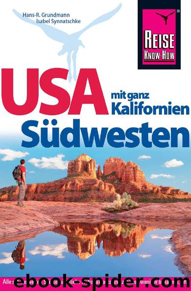 USA Südwesten mit ganz Kalifornien by Hans-R. Grundmann Isabel Synnatschke