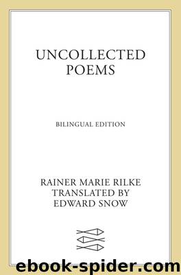 Uncollected Poems by Rainer Maria Rilke