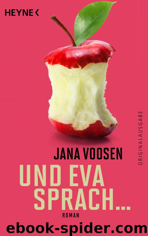 Und Eva sprach ... by Voosen Jana