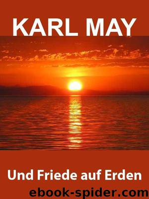 Und Friede auf Erden by Karl May