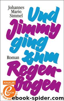 Und Jimmy ging zum Regenbogen by Johannes Mario Simmel