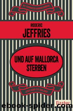 Und auf Mallorca sterben by Roderic Jeffries