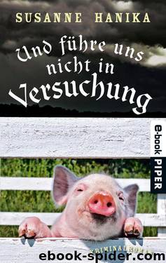 Und führe uns nicht in Versuchung: Kriminalroman (German Edition) by Hanika Susanne