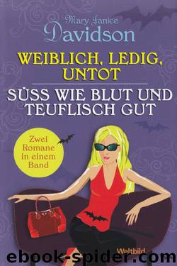 Undead 02 - Süss wie Blut und teuflisch gut by Mary Janice Davidson