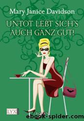 Undead 04 - Untot lebt sich's auch ganz gut by Mary Janice Davidson