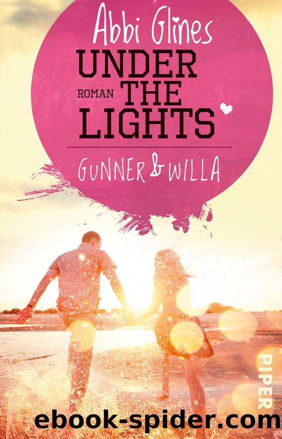 Under the Lights â Gunner und Willa by Glines Abbi