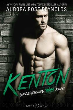 Underground Kings - Kenton by Aurora Rose Reynolds