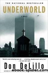 Underworld by Delillo Don