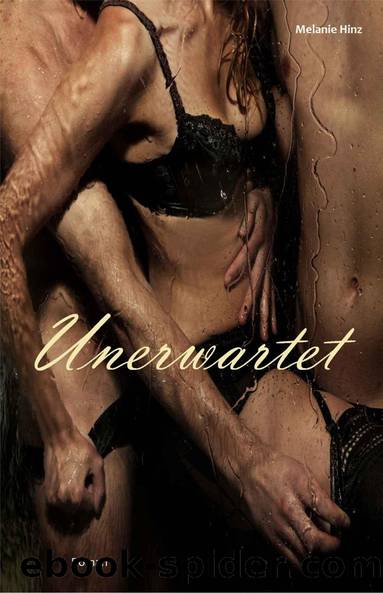 Unerwartet (German Edition) by Melanie Hinz