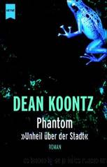 Unheil uber Der Stadt by Dean R. Koontz