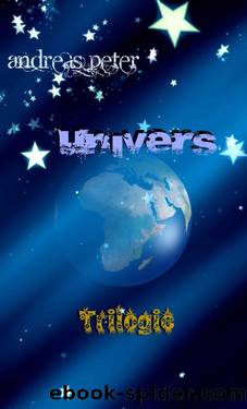 Univers-Trilogie (German Edition) by Peter Andreas