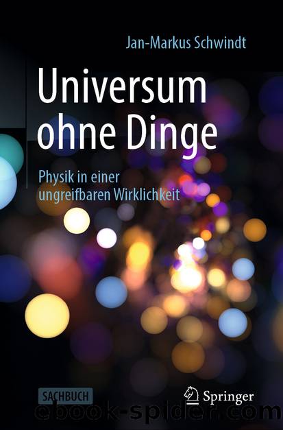 Universum ohne Dinge by Jan-Markus Schwindt