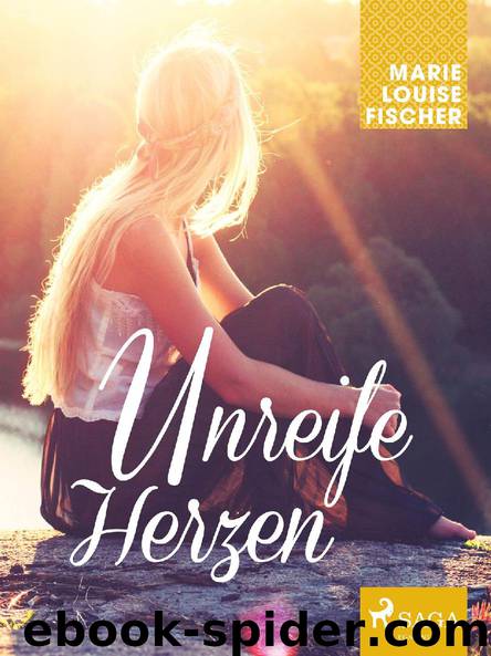 Unreife Herzen by Marie Louise Fischer