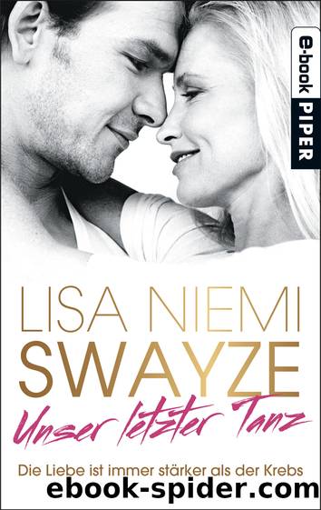 Unser letzter Tanz by Niemi Swayze Lisa