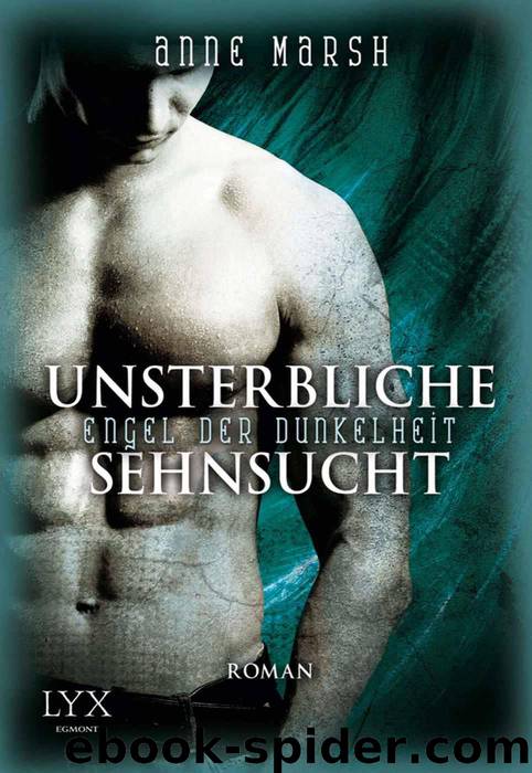 Unsterbliche Sehnsucht by Anne Marsh