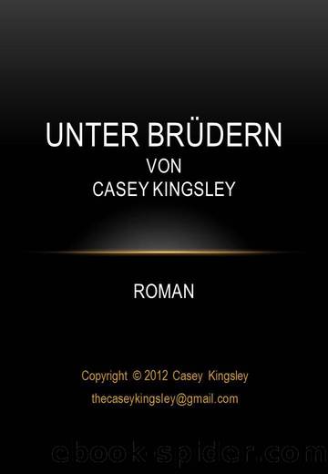 Unter Bruedern by Casey Kingsley