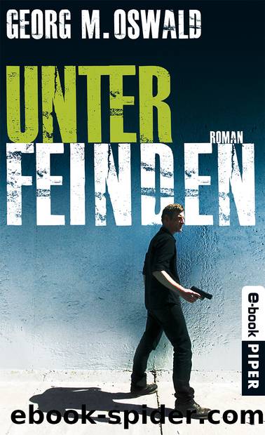 Unter Feinden by Georg M. Oswald