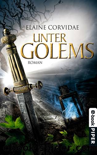 Unter Golems by Elaine Corvidae