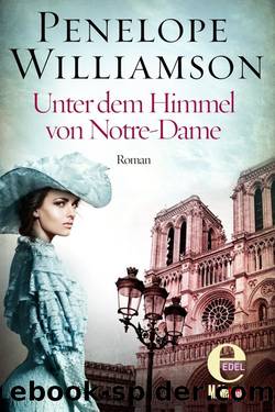 Unter dem Himmel von Notre Dame by Penelope Williamson