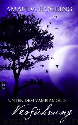 Unter dem Vampirmond – Verführung by Amanda Hocking