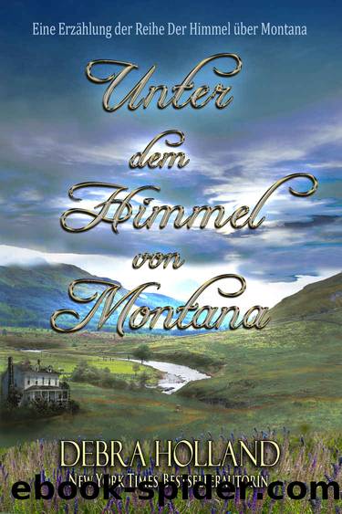 Unter den Himmel von Montana by Debra Holland