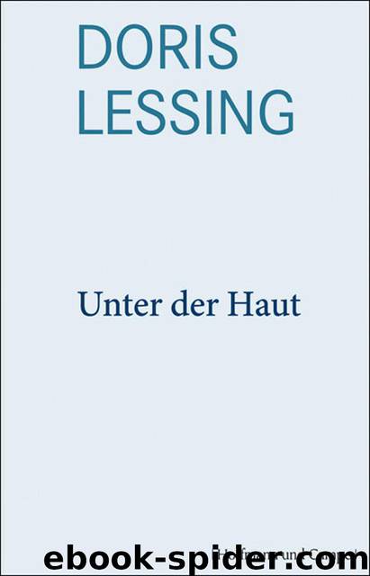 Unter der Haut (German Edition) by Lessing Doris