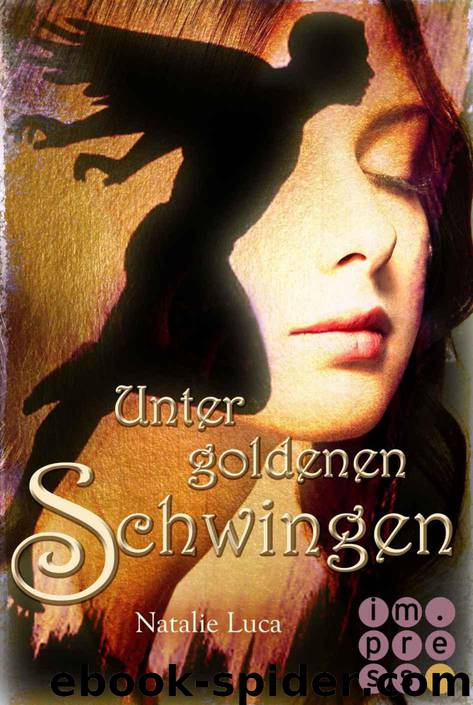 Unter goldenen Schwingen by Natalie Luca