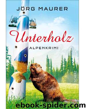 Unterholz: Alpenkrimi (German Edition) by Maurer Jörg