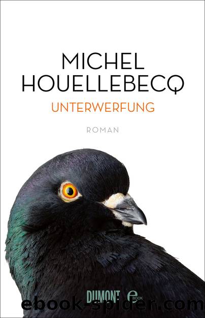 Unterwerfung by Houellebecq Michel