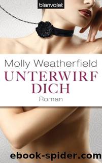 Unterwirf dich by Weatherfield Molly