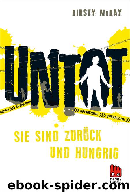 Untot | Sie sind zurück und hungrig by Kirsty McKay