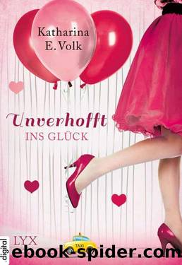 Unverhofft ins Glück (German Edition) by Katharina E. Volk