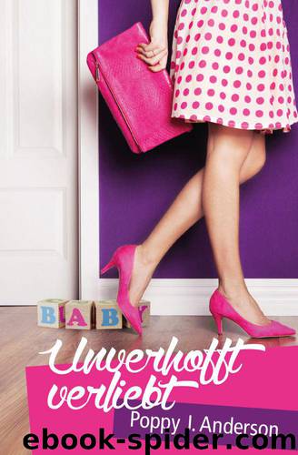 Unverhofft verliebt by Poppy J. Anderson