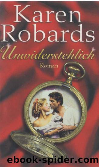 Unwiderstehlich by Karen Robards