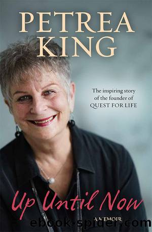 Up Until Now by Petrea King