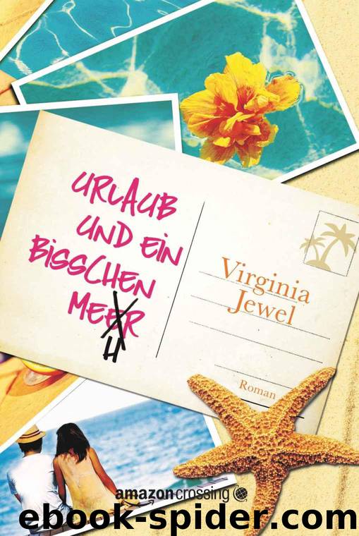 Urlaub und ein bisschen Mehr by Virginia Jewel