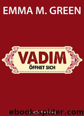 Vadim oeffnet sich (Du + Ich = Wir Zwei) by Emma M. Green