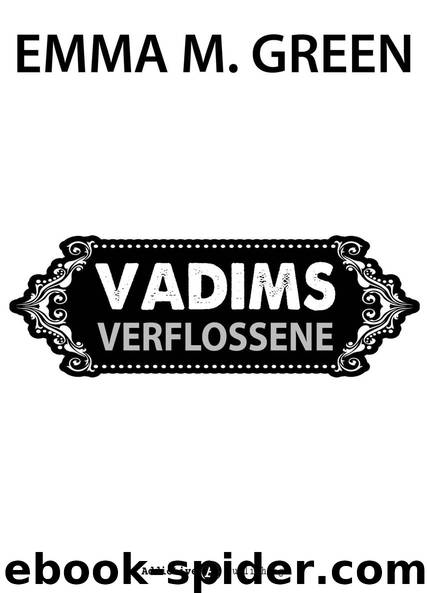 Vadims Verflossene by Emma M. Green