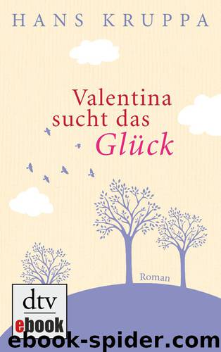 Valentina sucht das Glück - Roman by dtv