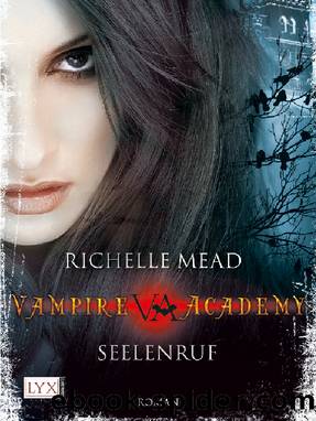 Vampire Academy 05 - Mead, R: Vampire Academy 05 by Mead Richelle