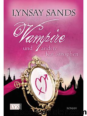 Vampire und andere Katastrophen by Lynsay Sands