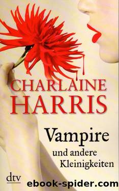 Vampire und andere Kleinigkeiten by Charlaine Harris