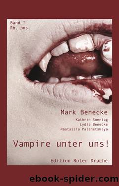 Vampire unter uns! - Band I - Rh. pos. by Mark Benecke