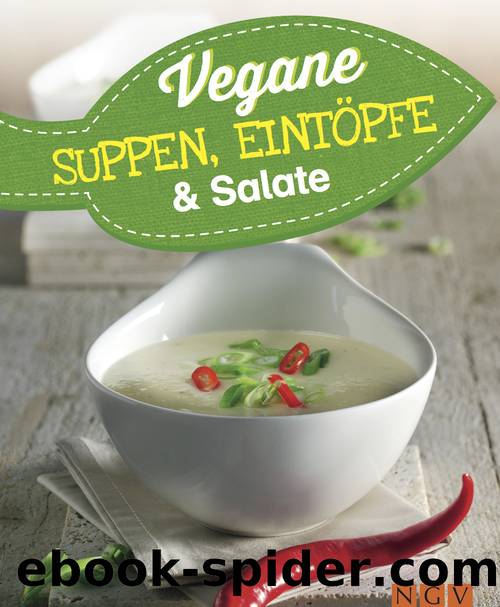 Vegane Suppen, Eintöpfe & Salate - vegan kochen by Naumann