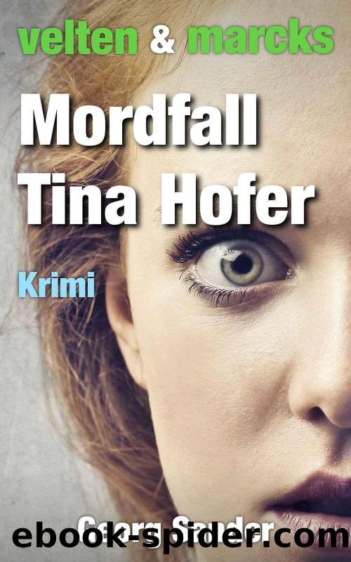 Velten & Marcks - Mordfall Tina Hofer (German Edition) by Sander Georg