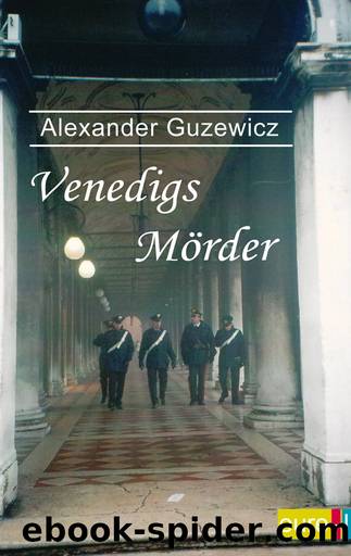 Venedigs Mörder by Guzewicz Alexander