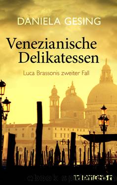 Venezianische Delikatessen by Daniela Gesing