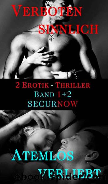 Verboten sinnlich & Atemlos verliebt - SECURNOW Band 1 und 2 (German Edition) by Leocardia Sommer